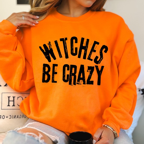 Witches be crazy Funny Halloween sweatshirt